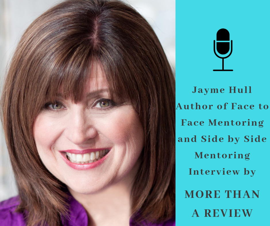 Face to Face Mentoring, Jayme Hull author, Coming Soon – Side by Side Mentoring
