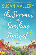 The Summer of Sunshine and Margot By Susan Mallery