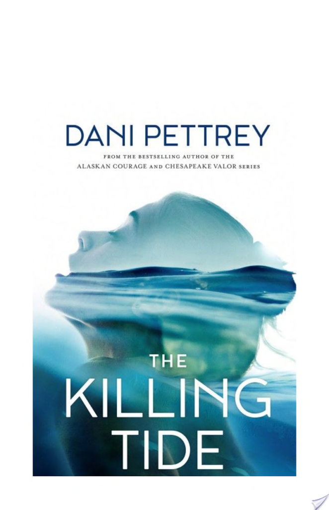 The Killing Tide by Dani Pettrey