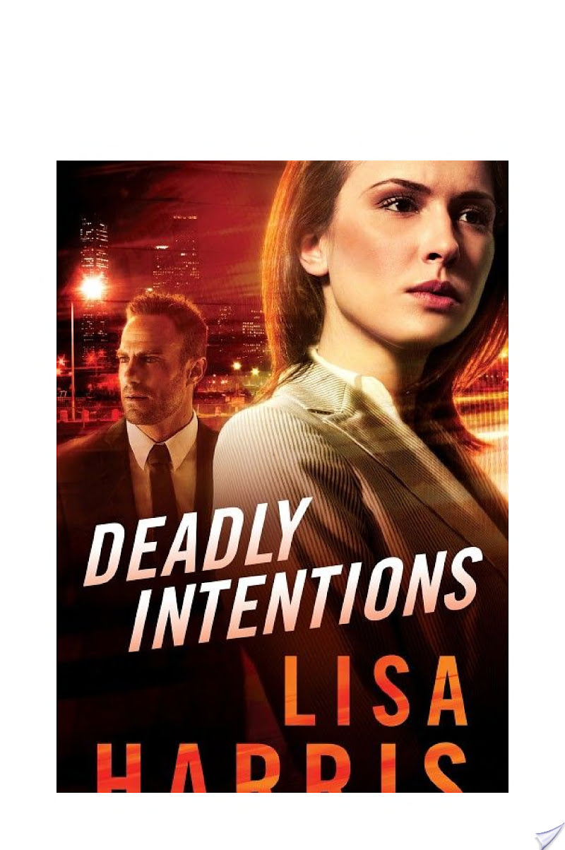 Deadly Intentions By Lisa Harris