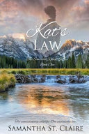 Kat’s Law By Samantha St. Claire