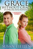 Grace Without Grace Stumbling Into Romance By Susan Tietjen