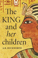 The King and Her Children By A. R. Duckworth