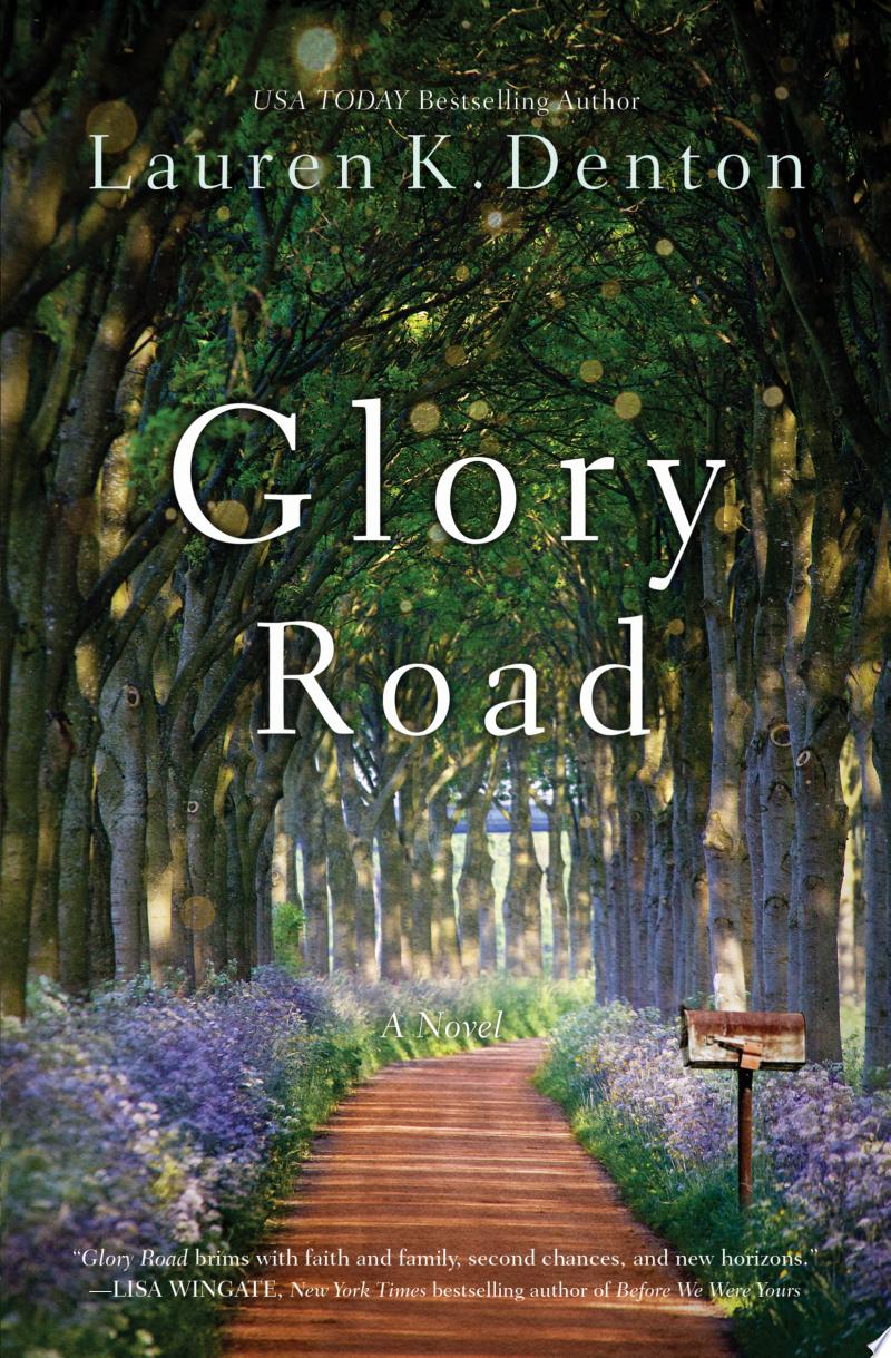 Glory Road By Lauren K. Denton