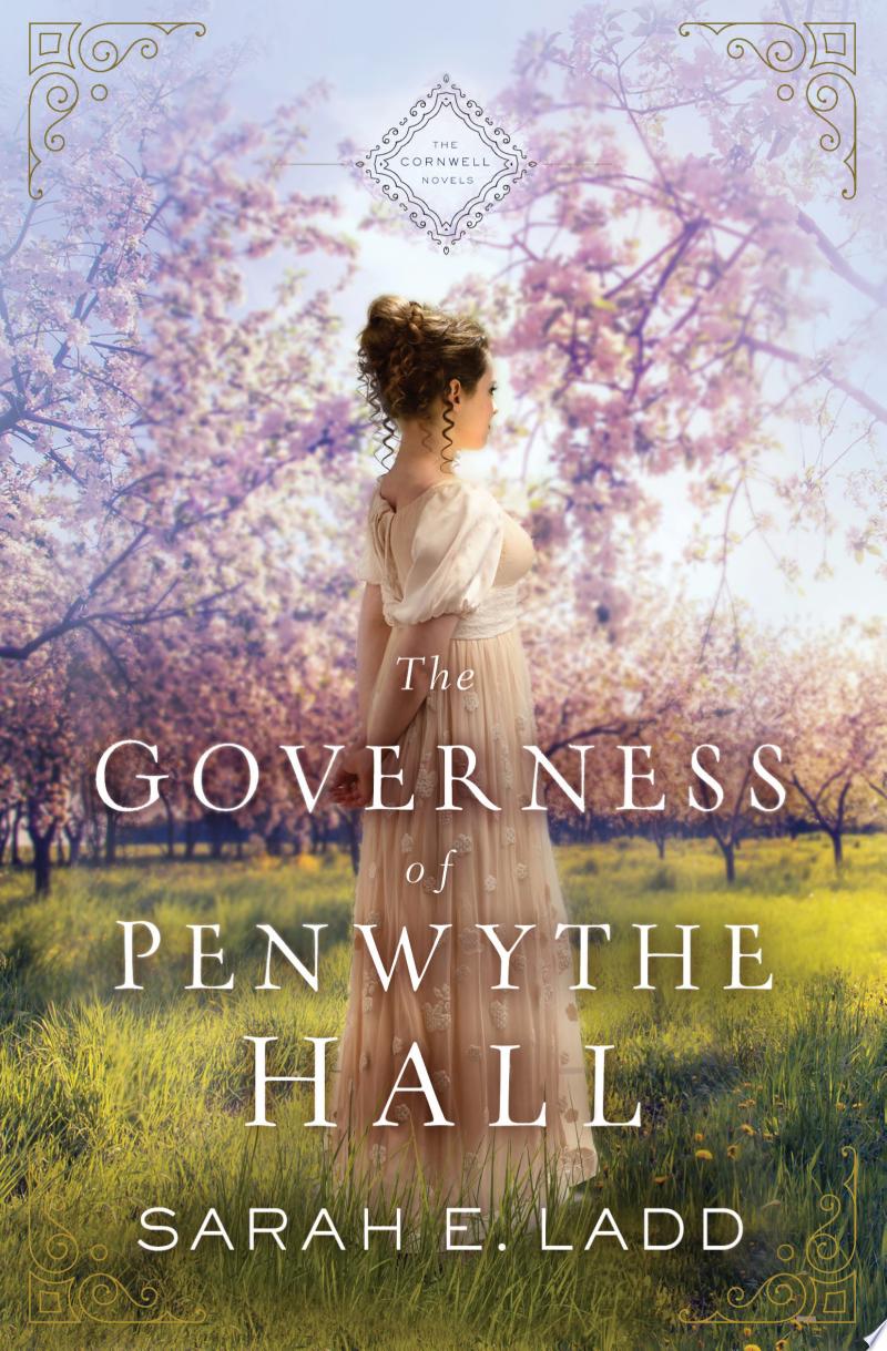 The Governess of Penwythe Hall By Sarah E. Ladd