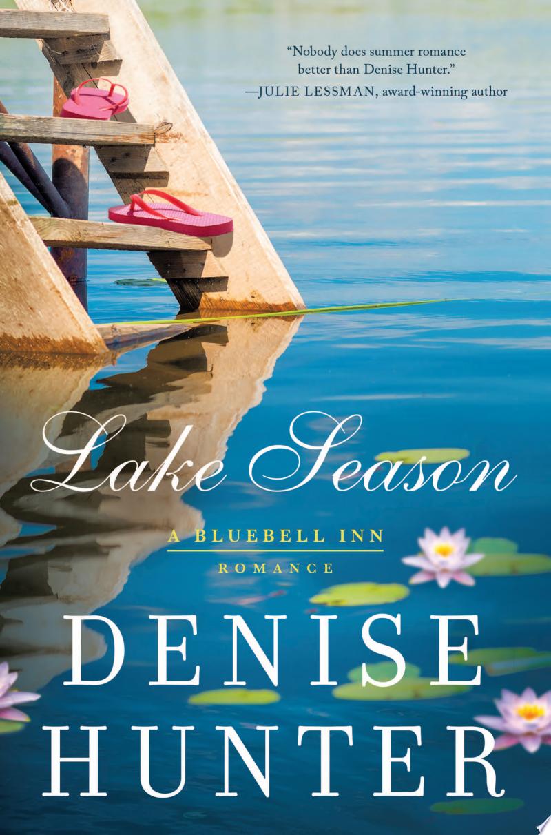 Lake Season By Denise Hunter