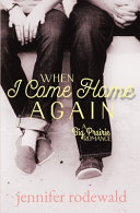 When I Come Home Again By Jennifer Rodewald