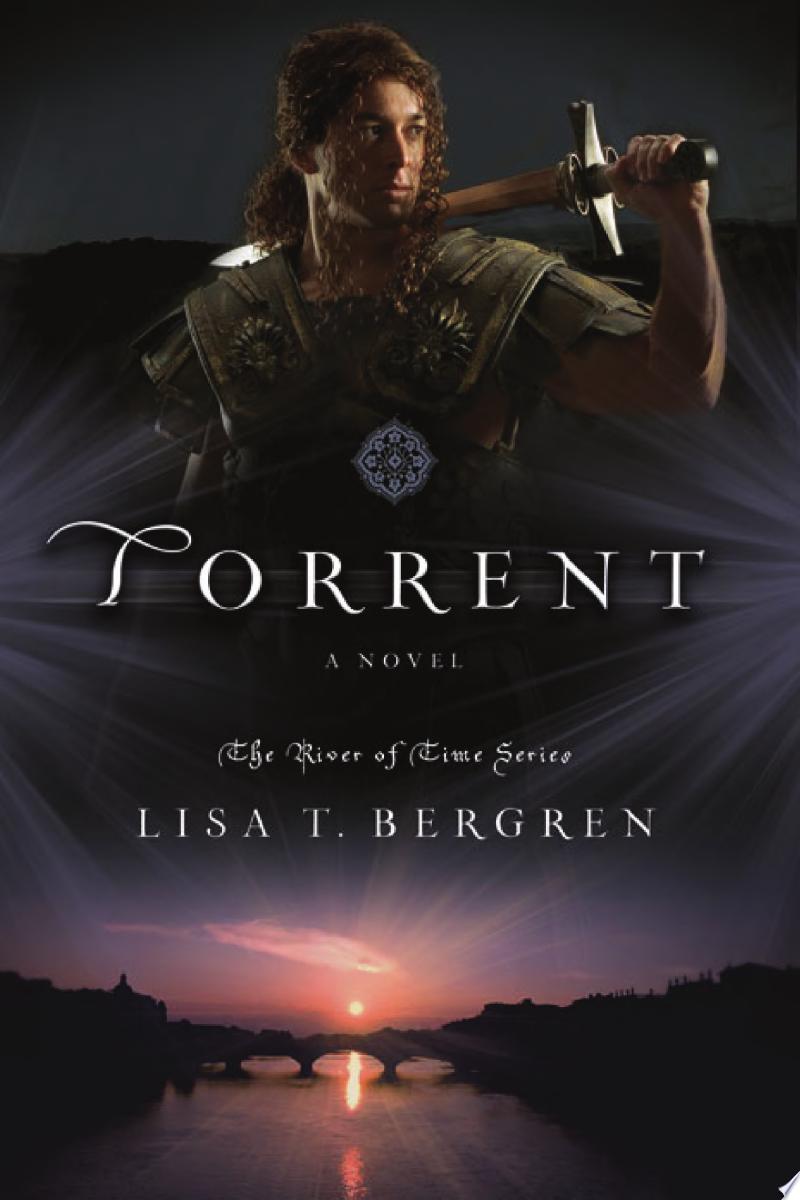 Torrent By Lisa T. Bergren