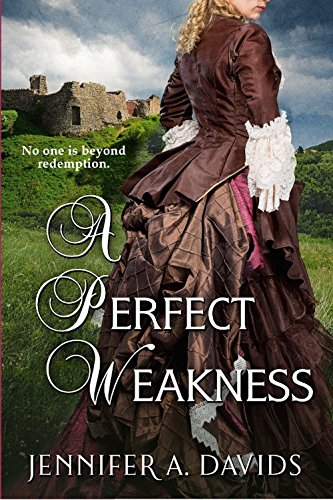 A Perfect Weakness by Jennifer Davids