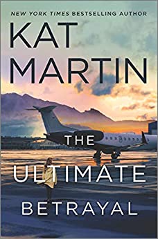 The Ultimate Betrayal By Kat Martin