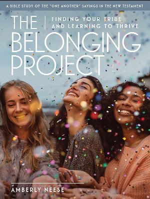 Part 2 of an Interview with Amberly Neese, Author of The Belonging Project