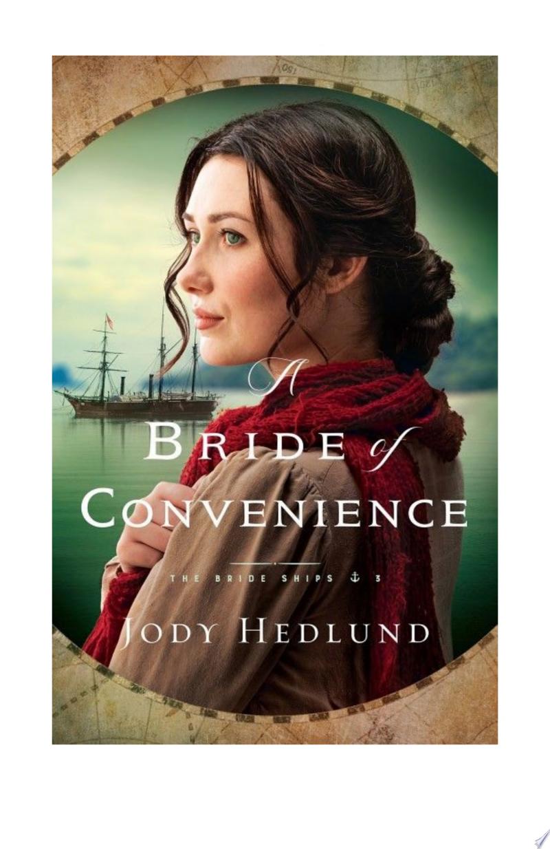 A Bride of Convenience (The Bride Ships Book #3) By Jody Hedlund