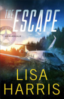 The Escape By Lisa Harris