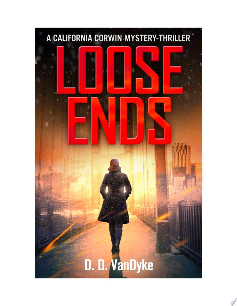 Loose Ends By D. D. VanDyke