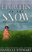 Flowers in the Snow By Danielle Stewart