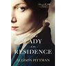 The Lady in Residence By Allison Pittman