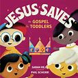 Teaching Our Littlest Ones that Jesus Saves