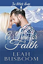 A Time for Faith: A Single Dad Christian Romance By Leah Busboom