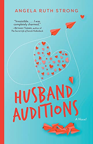 Husband Auditions By Angela Ruth Strong