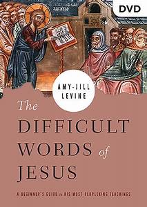 Examining the Difficult Words of Jesus