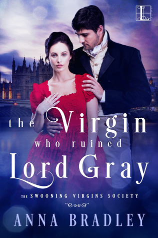 The Virgin Who Ruined Lord Gray By Anna Bradley