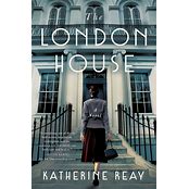 The London House By Katherine Reay