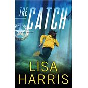 The Catch (US Marshals Book #3) By Lisa Harris