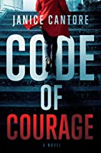Code of Courage By Janice Cantore