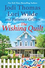 The Wishing Quilt By Jodi Thomas, Lori Wilde, Patience Griffin