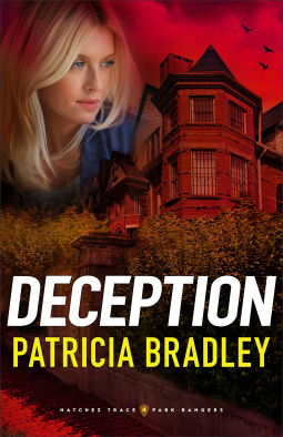 Deception (Natchez Trace Park Rangers Book #4) By Patricia Bradley