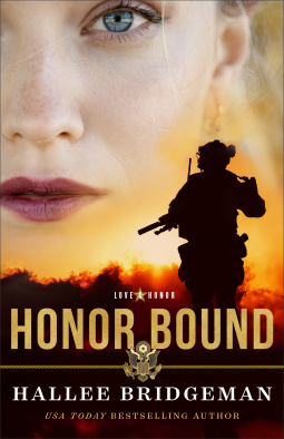 Honor Bound (Love and Honor Book #1) By Hallee Bridgeman