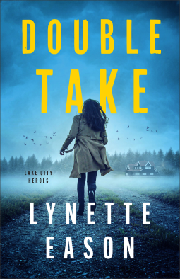 Double Take by Lynette Eason