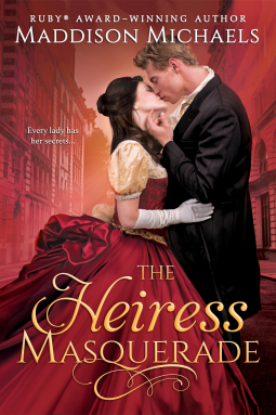 The Heiress Masquerade by Maddison Michaels