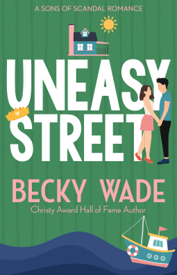 Uneasy Street by Becky Wade