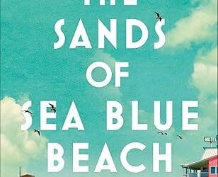 The Sands of Sea Blue Beach  Rachel Hauck