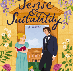 Sense and Suitability A sweet Regency, enemies-to-lovers rom-com  by Pepper Basham