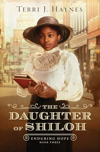 The Daughter of Shiloh (Enduring Hope) by Terri J. Haynes