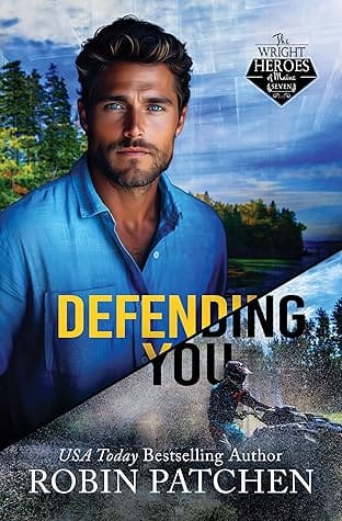 Defending You by Robin Patchen