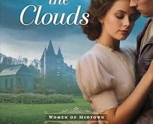 Beyond the Clouds Elizabeth Camden Women of Midtown #3