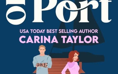 West of Port: A grumpy sunshine romcom (Love and Treasure Book 4) by Carina Taylor