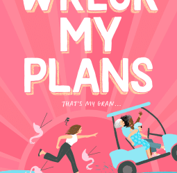 Wreck My Plans by Cindi Madsen