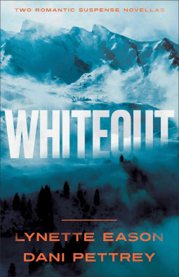 Whiteout Two Romantic Suspense Novellas  by Lynette Eason; Dani Pettrey