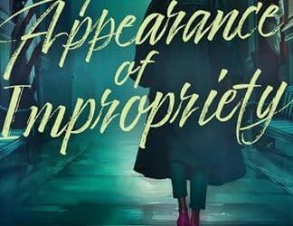 An Appearance of Impropriety by Jayna Breigh