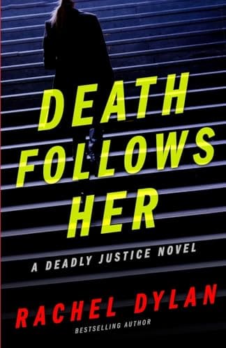 Death Follows Her by Rachel Dylan