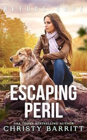Escaping Peril (Refuge Cove) by Christy Barritt