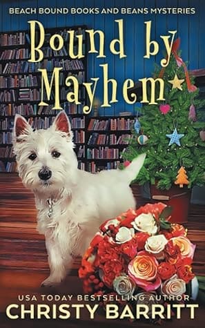 Beach Bound Books & Beans #5 Bound by Mayhem by Christy Barritt