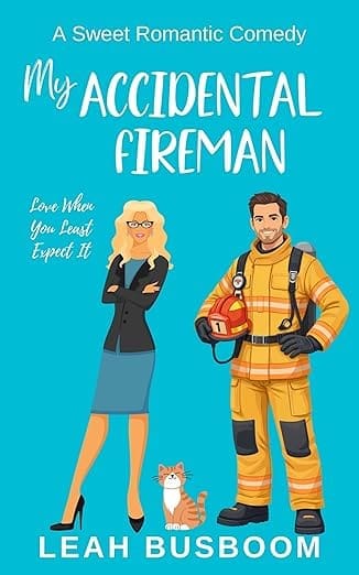 My Accidental Fireman by Leah Busboom
