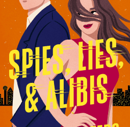 Spies, Lies, and Alibis A low-spice, thrilling spy romance  by Natalie Walters