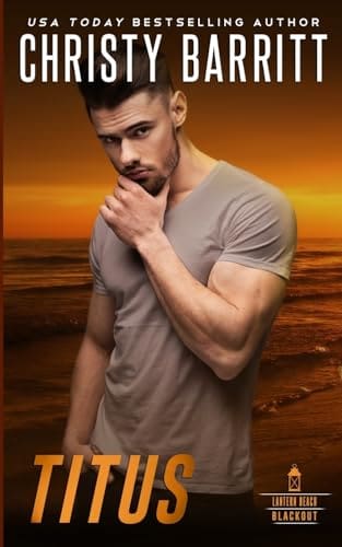Titus (Lantern Beach Blackout: Danger Rising) by Christy Barritt