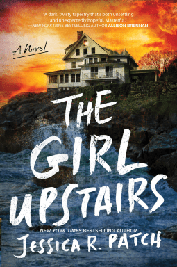 The Girl Upstairs by Jessica R. Patch